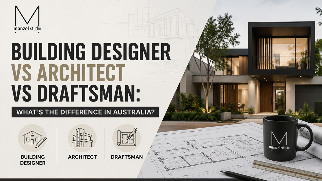 Building Designer vs Architect vs Draftsman: What's the Difference in Australia?